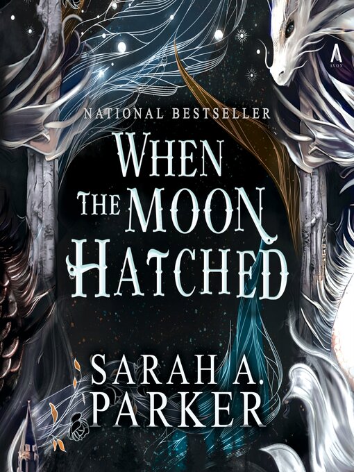 Title details for When the Moon Hatched by Sarah A. Parker - Wait list